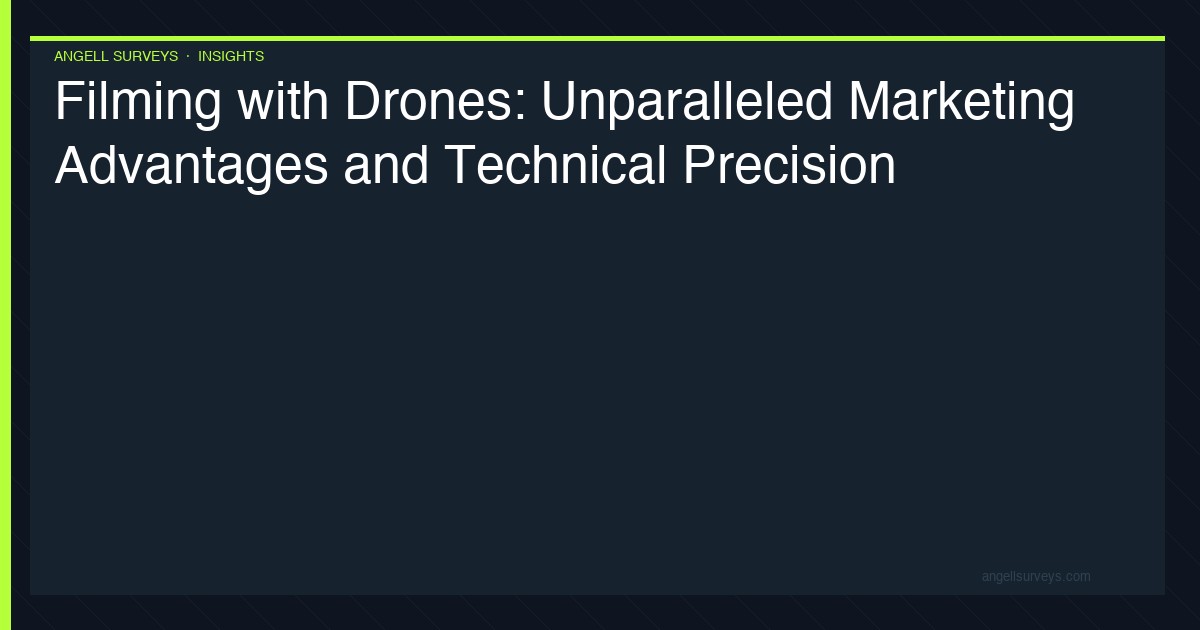 Filming With Drones 1 - Angell Surveys