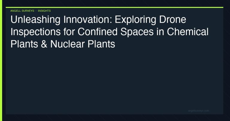 Drone inspections for confined spaces in chemical and nuclear plants