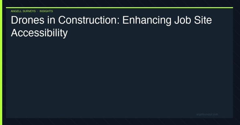 Drones in construction — enhancing job site accessibility