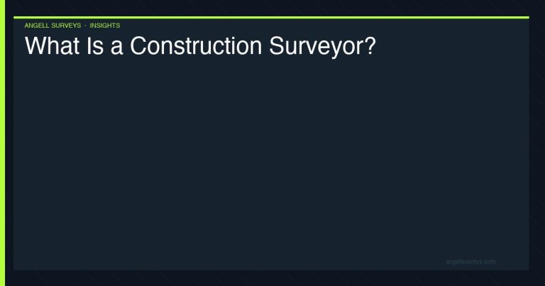 What is a construction surveyor — roles and responsibilities explained